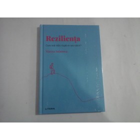   Rezilienta  (Cum sa ma ridic dupa ce am cazut?)  -  Marisa  SALANOVA  -  carte sigilata   